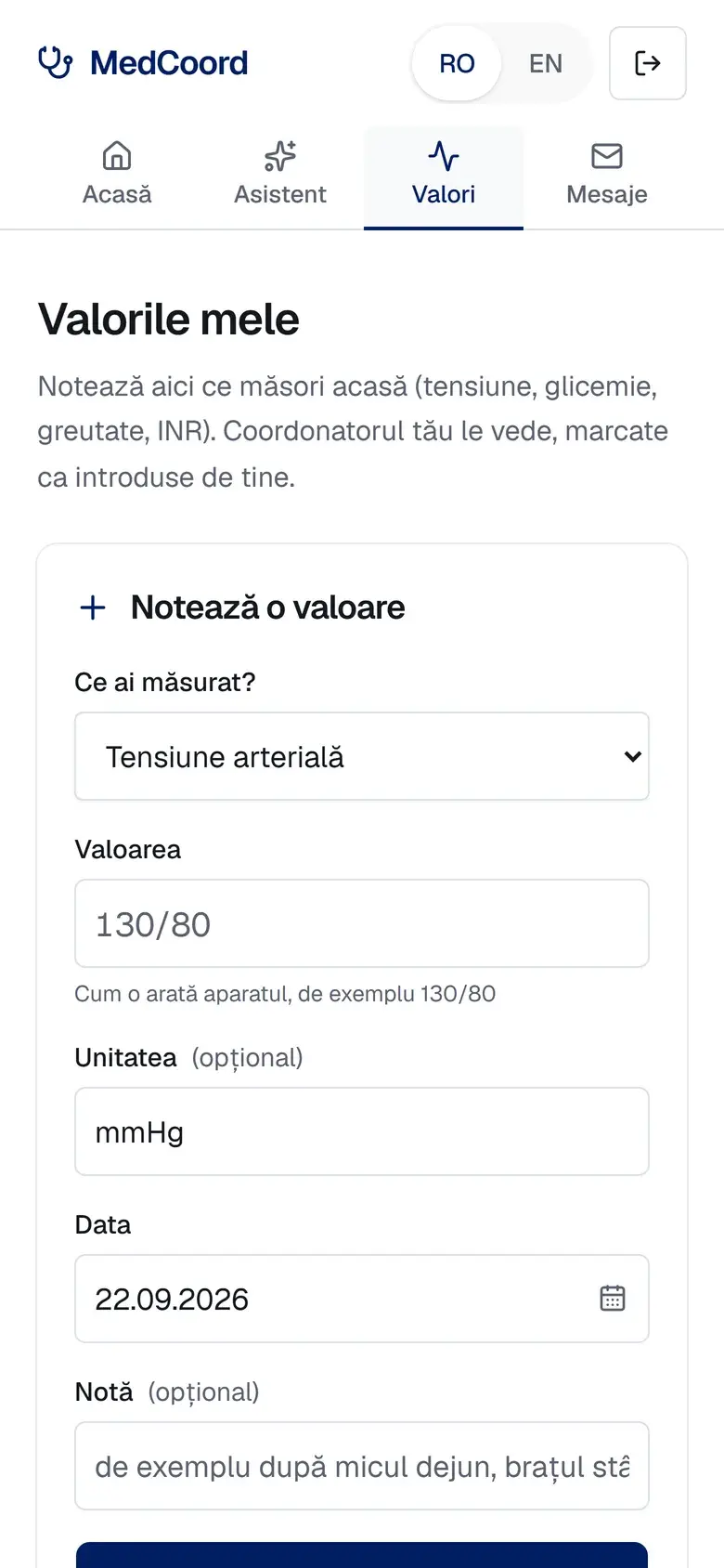 Valorile măsurate acasă: tensiune, glicemie, greutate, INR.